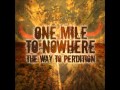 Capture de la vidéo One Mile To Nowhere - The Key