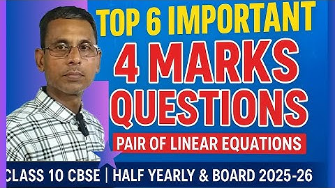 HALF YEARLY EXAM SPECIAL Pair of linear equation in two variables IMPORTANT QUESTIONS class 10 