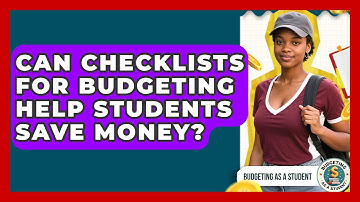 Can Checklists for Budgeting Help Students Save Money? | Budgeting as a Student News