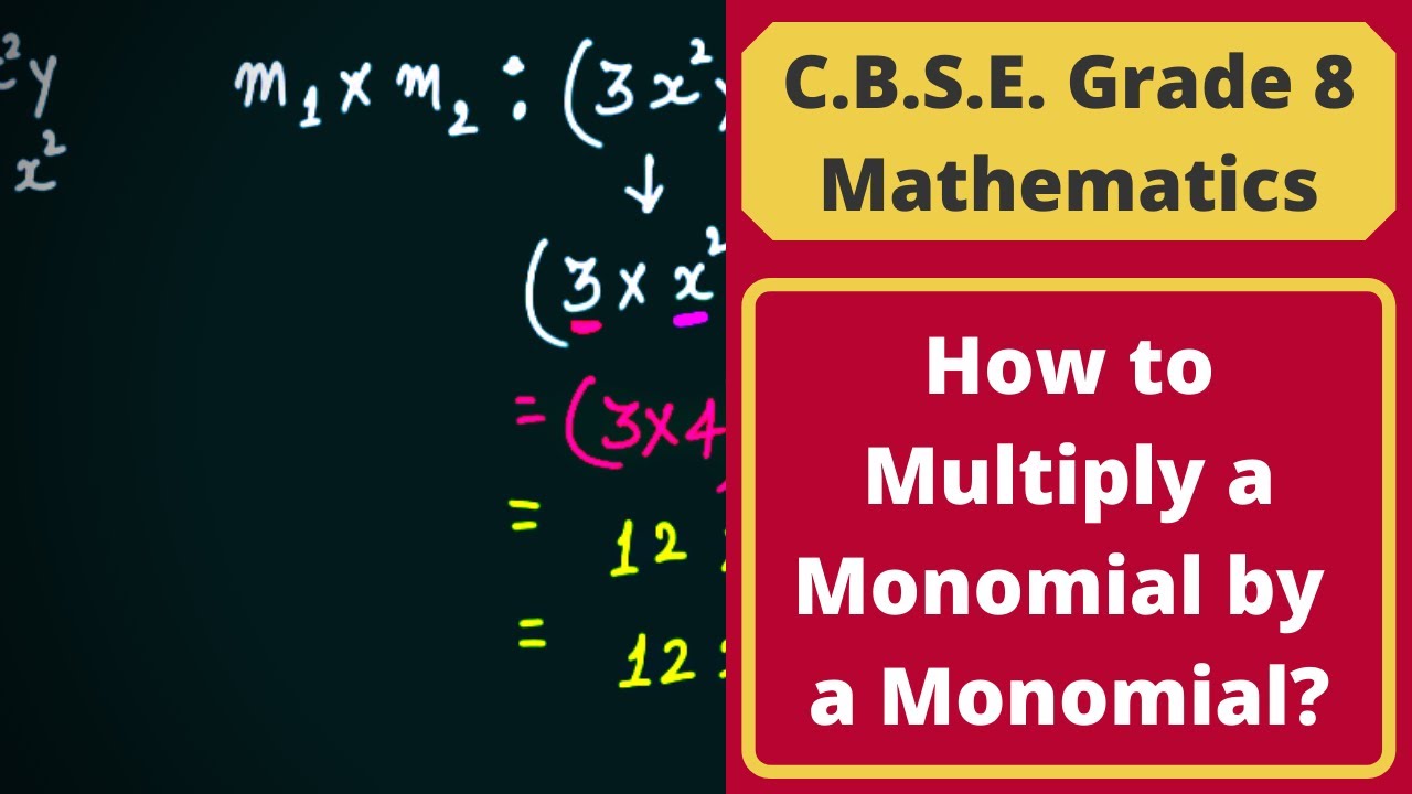 How to Multiply a Monomial by a Monomial? || Algebraic Expressions || C ...