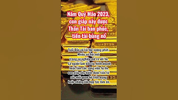Năm 2023 con giáp này được thần tài gõ cửa #tuvi #tuvi12congiap #tuongso #tuvithaydoicuocdoi