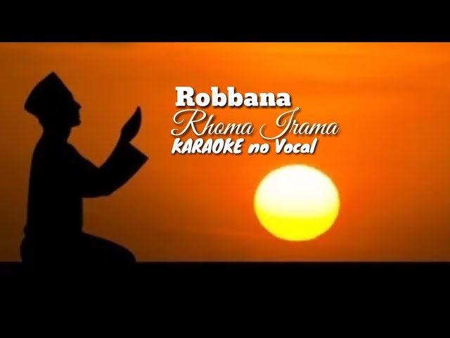 Robbana Rhoma Irama KARAOKE no Vocal + Backing Vocal class=