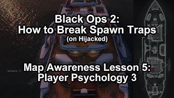 Black Ops 2: How to Break Spawn Traps (on Hijacked) - Map Awareness Lesson 5