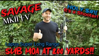 SAVAGE MKII FV at 200 Yards with Lapua Super Long Range. Shoots under MOA.