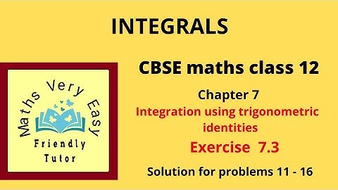 Integration using trigonometric identities 7.3(11 - 16) cbse class 12 maths in tamil ncert syllabus