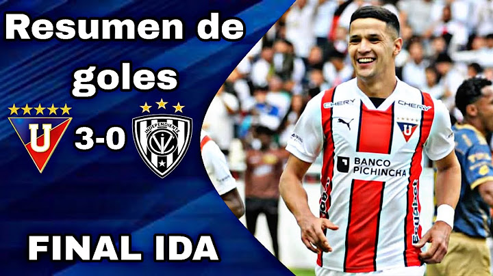 Liga de Quito 3-0 Independiente del Valle | "RESUMEN DE GOLES" | Pasión por Liga de Quito