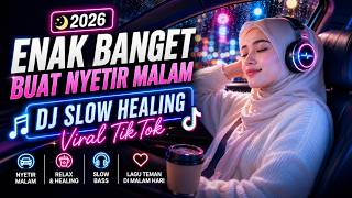 💜 MUSIC ENAK BANGET BUAT NYETIR MALAM ✨Malam Membawaku Pulang 《DJ Slow Healing Viral TikTok 2026》 screenshot 1