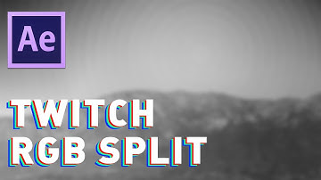 Twitch RGB Split - After Effects Tutorial