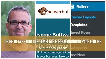 How to use a Beaver Builder template to edit a page in the background a live site