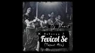 Fevicol Se (Tapori Mix) Dj Moxit