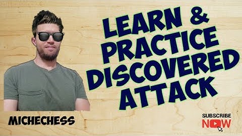 Chess Tactics #4: DISCOVERED ATTACK