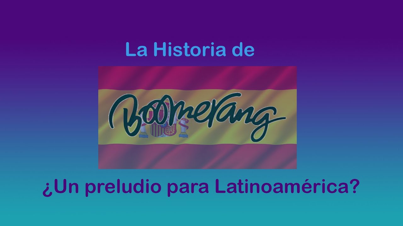 Boomerang España y su final ¿El preludio de Boomerang Latinoamérica?