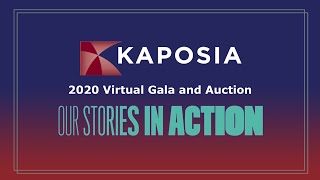 Kaposia 2020 Virtual Gala and Auction