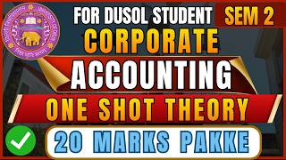 Corporate Accounting One Shot Theory | Complete Theory Revision | DU SOL B.Com (Hons) Sem 2