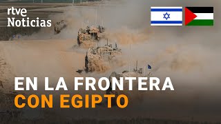 ISRAEL-GAZA: El EJERCITO ISRAELÍ dice que CONTROLA "tácticamente" el CORREDOR FILADELFIA de RÁFAH