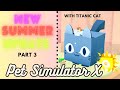 Pet simulator x new summer update part 3