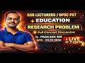 EDUCATION   RESEARCH PROBLEM   SSB LECTURERS &amp; OPSC PGT 2026 #education