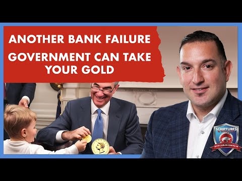 SCRIPTURES AND WALLSTREET - ANOTHER BANK FAILURE  GOVT CAN TAKE YOUR GOLD