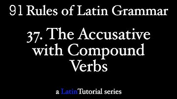 Rule 37: The Accusative with Compound Verbs