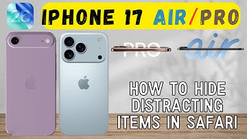 How to Hide Distracting Items in Safari iPhone 17 Air, Pro iOS 26