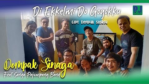 Dompak Sinaga Feat Sanga Pajumpang Band - Di Ekkel Mi Do.Gogokku (Live)