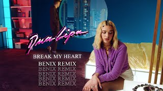 Dua Lipa  - Break My Heart (Benix Remix)