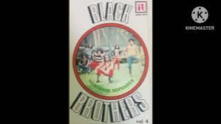 BLACK BROTHERS Vol. 4 FULL ALBUM (8 LAGU)