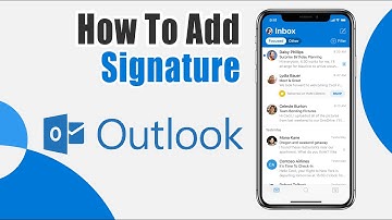 How To Add Signature In Outlook On Iphone
