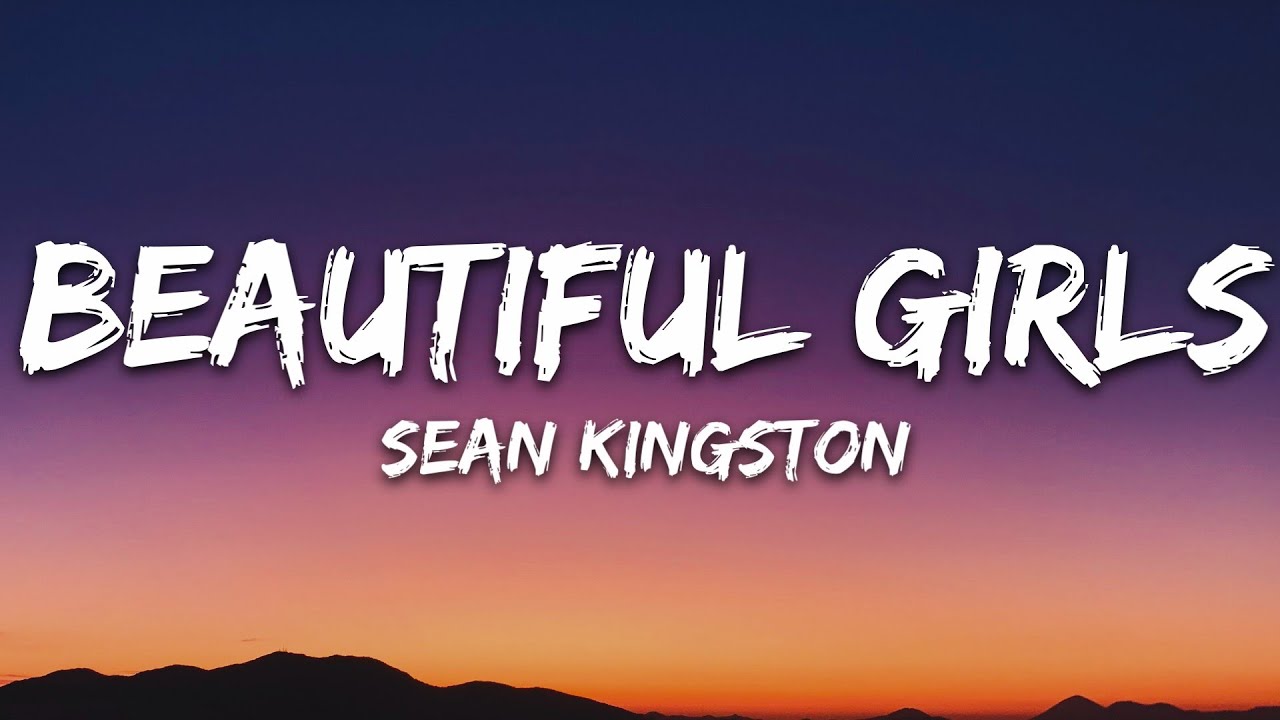 Sean Kingston   Beautiful Girls Lyrics