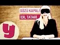 İdil Tatari Yiyeceklerin Kaçını Bilebildi? - Gözü Kapalı #1 | Yemek.com