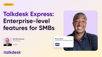 Talkdesk Express: Enterprise level features for SMBs