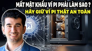 MẤT MẬT KHẨU VÍ PI: TRƯỜNG HỢP DUY NHẤT TẠO LẠI ĐƯỢC VÍ MỚI & CÁCH XỬ LÝ