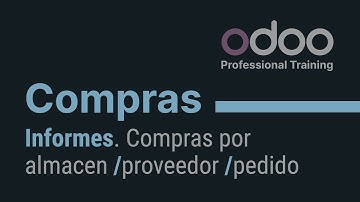 Compras Odoo - Informes. Compras por almacén /proveedor /pedido