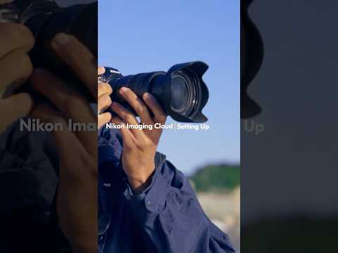 Nikon Imaging Cloud | Setting up Nikon Imaging Cloud 📸☁️