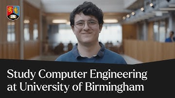 Why Study Computer Engineering? | University of Birmingham