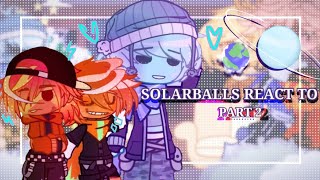 SOLARBALLS REACT TO  /PART 2