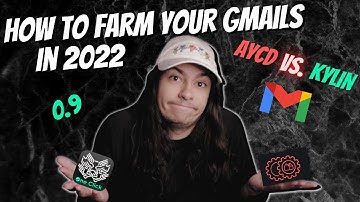 GUARANTEED ONE CLICK GMAIL STRATEGY - HOW TO FARM YOUR GMAILS IN 2022 - AYCD VS KYLIN ONE-CLICK