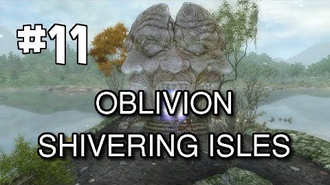 Oblivion Modded S2 (Shivering Isles DLC Walkthrough) Let