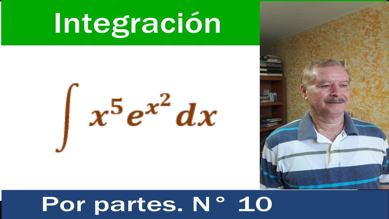 Integración por partes, técnica de integración. N° 10