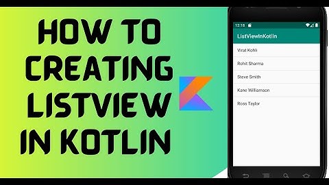 Listview in kotlin | creating simple Listview