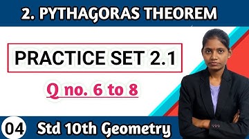 Practice set 2.1 geometry 10th class question 6 to 8 | chapter 2 pythagoras theorem lecture 4