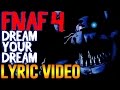 Five Nights At Freddy's SONG 'Dream Your Dream' LYRIC VIDEO