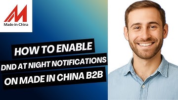 How to Enable Do Not Disturb at Night on Made-in-China B2B