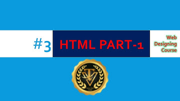 #3 HTML PART 1 Web Designing Course | TechView Team