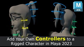Add Your Own Controllers/Influences to a Rigged Character in Maya 2023