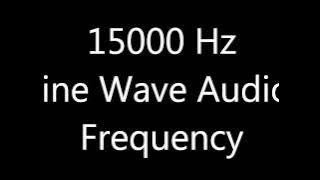 15000 Hz 15 kHz Sine Wave Sound Frequency Tone