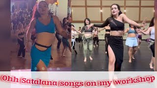 Oh Satalana songs on my workshop || World belly dances 💃🏻