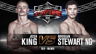 Josh King Vs Brogan Stewart - Eruption Muay Thai 24