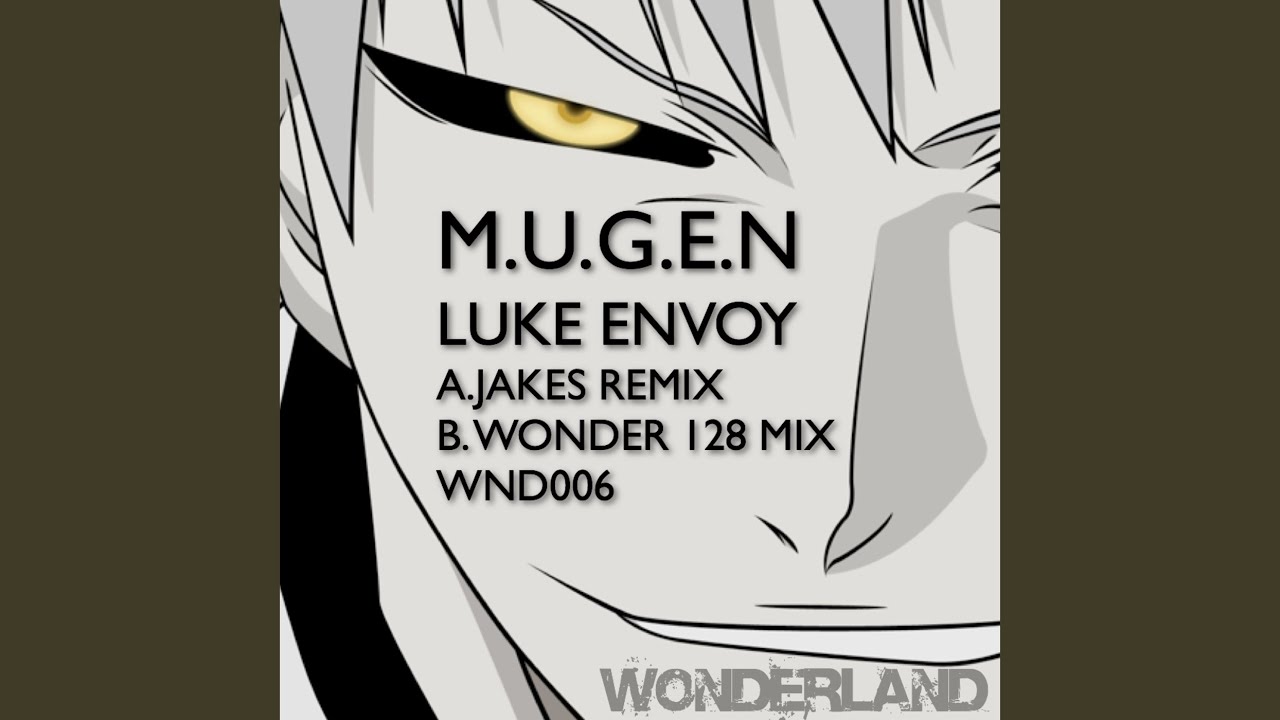 M.U.G.E.N (Jakes Remix)