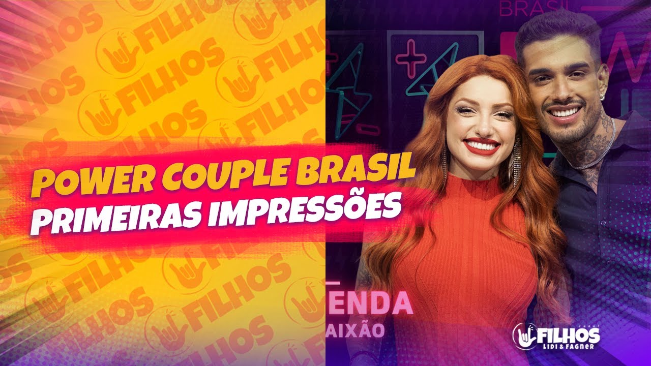 POWER COUPLE BRASIL 6: Primeira Impressão ‧ LISTA de CASAIS ‧ Cortes Filhos 